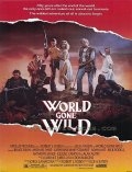Обезумевший мир # World Gone Wild
